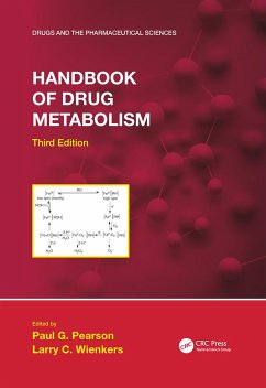 Handbook of Drug Metabolism, Third Edition