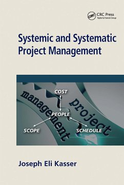 Systemic and Systematic Project Management - Kasser, Joseph Eli