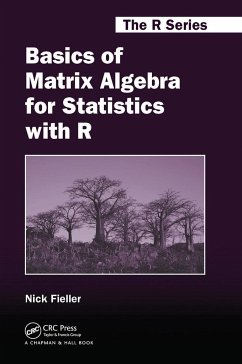 Basics of Matrix Algebra for Statistics with R - Fieller, Nick (University of Sheffield, UK)