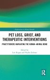 Pet Loss, Grief, and Therapeutic Interventions