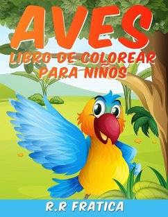 Aves libro de colorear para niños - Fratica, R R