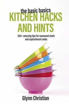 Cover The Basic Basics Kitchen Hacks and Hints