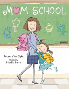 Mom School - Slyke, Rebecca Van