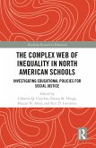 The Complex Web of Inequality in North American Schools