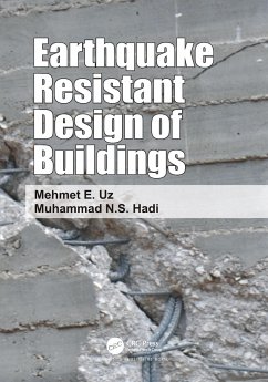 Earthquake Resistant Design of Buildings - Hadi, Muhammad; Uz, Mehmet Eren
