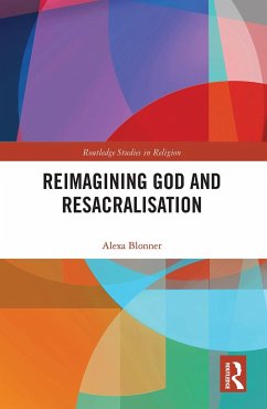 Reimagining God and Resacralisation - Blonner, Alexa