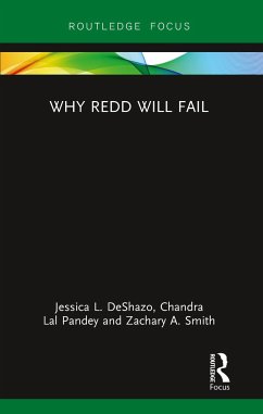 Why Redd Will Fail - Deshazo, Jessica; Pandey, Chandra; Smith, Zachary A