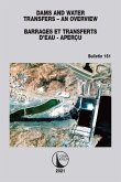 Dams and Water Transfers - An Overview / Barrages et Transferts d'Eau - Aperçu