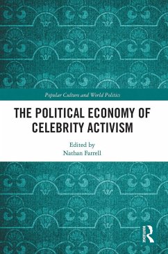 The Political Economy of Celebrity Activism