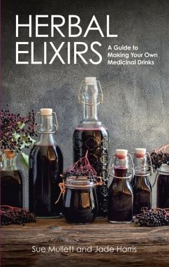 Herbal Elixirs - Mullett, Sue; Harris, Jade