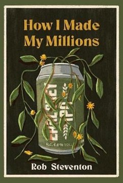 How I Made My Millions - Steventon, Rob How I Made My Millions - Steventon, Rob