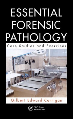 Essential Forensic Pathology - Corrigan, Gilbert