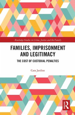 Families, Imprisonment and Legitimacy - Jardine, Cara