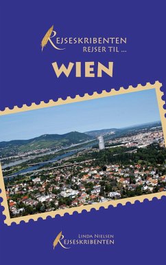 Rejseskribenten Rejser Til... Wien - Nielsen, Linda