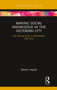 Making Social Knowledge in the Victorian City - Hewitt, Martin