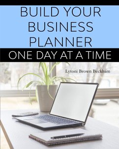 Build Your Business Planner (One Day At A Time) - Brown Beckham, Lytoni S