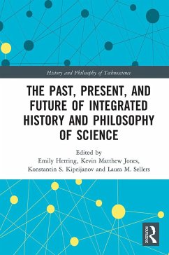 The Past, Present, and Future of Integrated History and Philosophy of Science