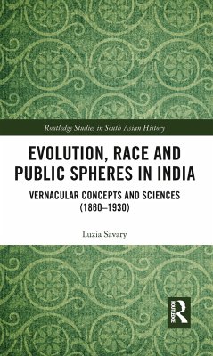 Evolution, Race and Public Spheres in India - Savary, Luzia