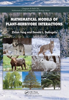Mathematical Models of Plant-Herbivore Interactions - Feng, Zhilan; Deangelis, Donald