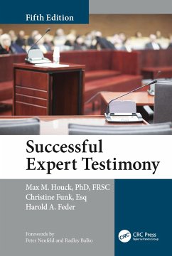 Successful Expert Testimony - Houck, Max M; Funk, Christine; Feder, Harold