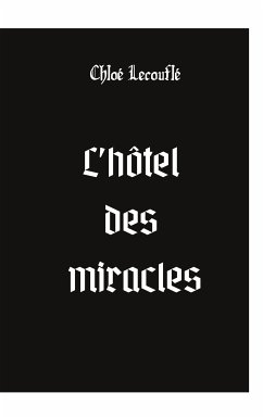 L'hôtel des miracles (eBook, ePUB) - Lecouflé, Chloé