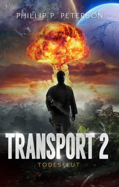 Transport 2: Todesflut (eBook, ePUB) - Peterson, Phillip P.
