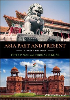 Asia Past and Present (eBook, ePUB) - Wan, Peter P.; Reins, Thomas D.