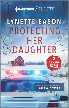 Protecting Her Daughter and Under the Lawman's Protection (eBook, ePUB) - Eason, Lynette; Scott, Laura