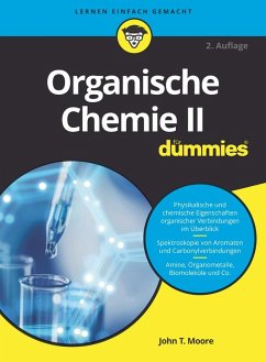 Organische Chemie II für Dummies (eBook, ePUB) - Moore, John T.; Langley, Richard H.