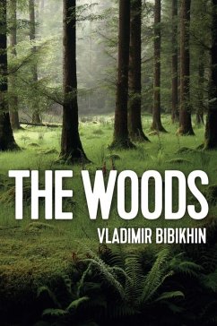 The Woods (eBook, ePUB) - Bibikhin, Vladimir