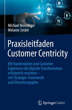 Praxisleitfaden Customer Centricity - Nenninger, Michael;Seidel, Melanie