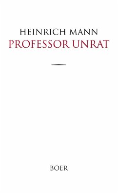 Professor Unrat - Mann, Heinrich