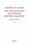 Die Vollendung des Königs Henri Quatre Band 1