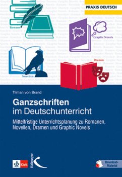 Ganzschriften im Deutschunterricht, m. 1 Beilage - Brand, Tilman von