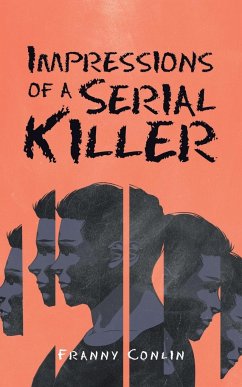 Impressions of a Serial Killer - Conlin, Franny