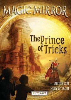 The Prince of Tricks: (Magic Mirror Book 7) - Tsai, Luther; Vittachi, Nury