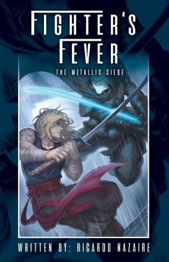 Fighter's Fever: The Metallic Siege - Nazaire, Ricardo