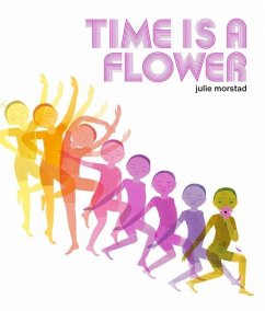 Time is a Flower - Morstad, Julie