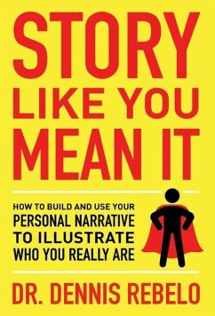 Story Like You Mean It - Rebelo, Dennis