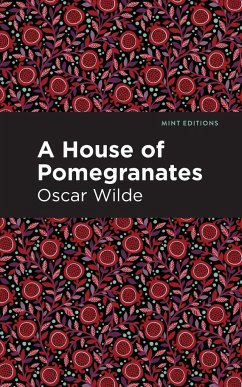 A House of Pomegranates - Wilde, Oscar