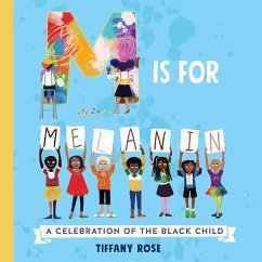 M Is for Melanin - Rose, Tiffany