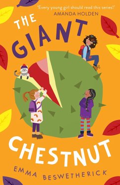 Giant Chestnut: Playdate Adventures - Beswetherick, Emma