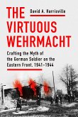 The Virtuous Wehrmacht