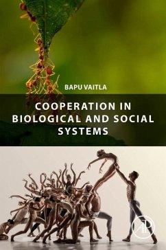 Cooperation in Biological and Social Systems - Vaitla, Bapu