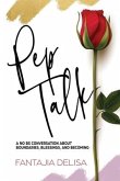 Pep Talk: A No BS Conversation about Boundaries, Blessings and Becoming