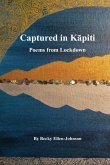 Captured in Kapiti - Poems from Lockdown