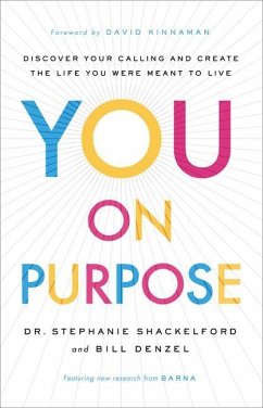 You on Purpose - Shackelford, Dr. Stephanie; Denzel, Bill; Kinnaman, David