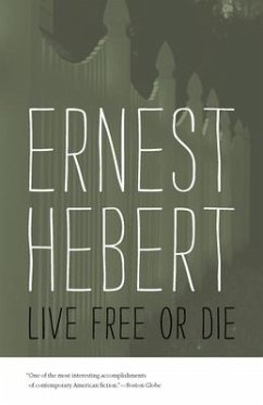 Live Free or Die - Hebert, Ernest