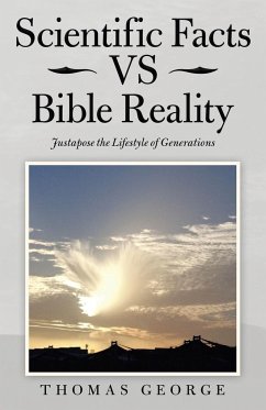 Scientific Facts Vs Bible Reality - George, Thomas