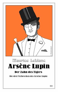 Arsène Lupin - Der Zahn des Tigers (eBook, ePUB) - Leblanc, Maurice